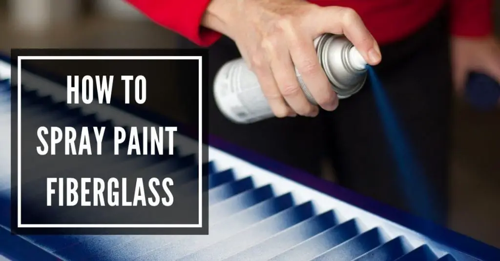 How to Spray Paint Fiberglass